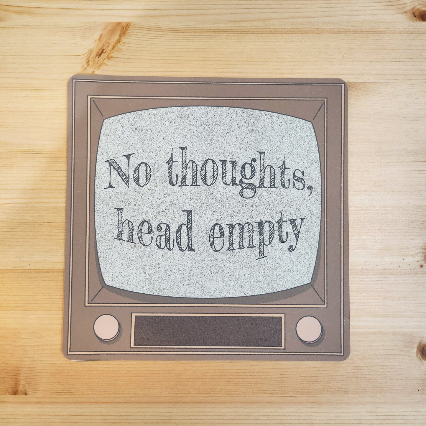 No Thoughts Head Empty - Hand Drawn Square Art Print