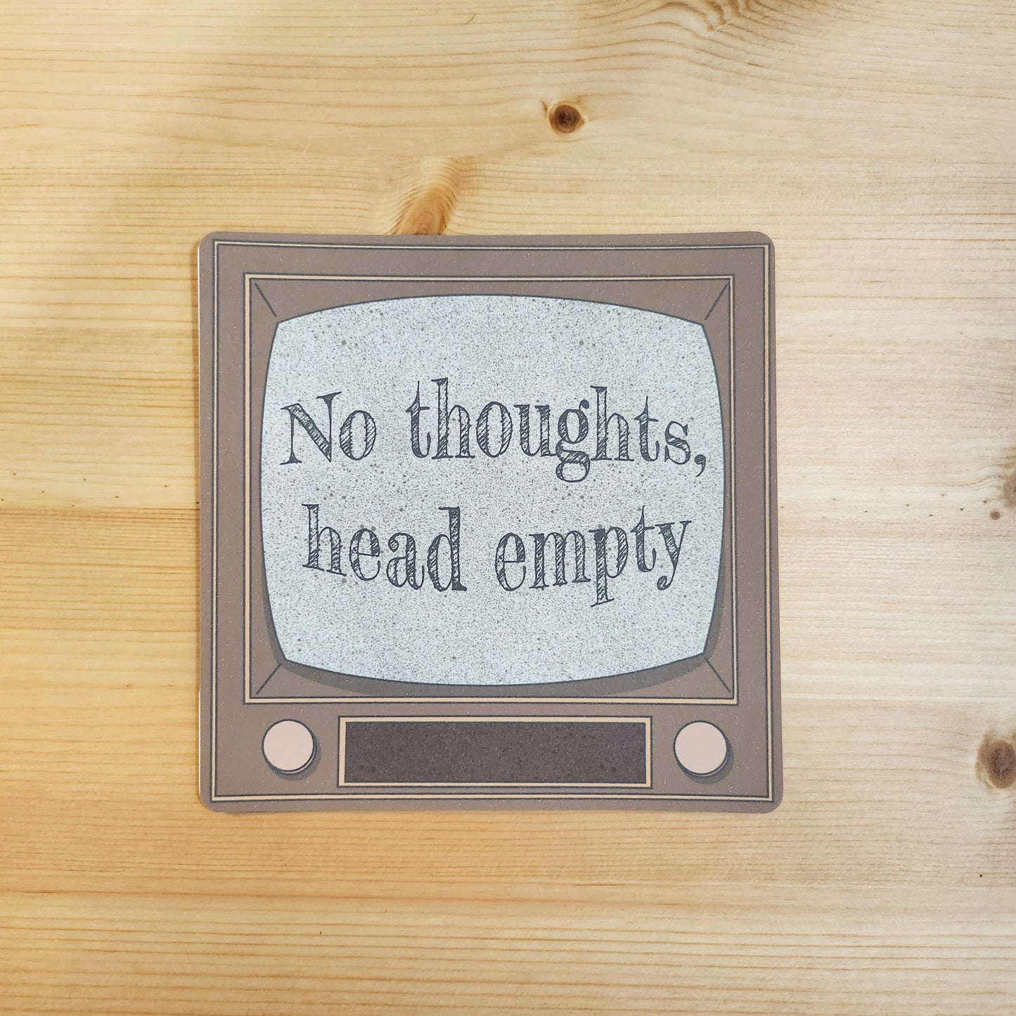 No Thoughts Head Empty - Hand Drawn Square Art Print