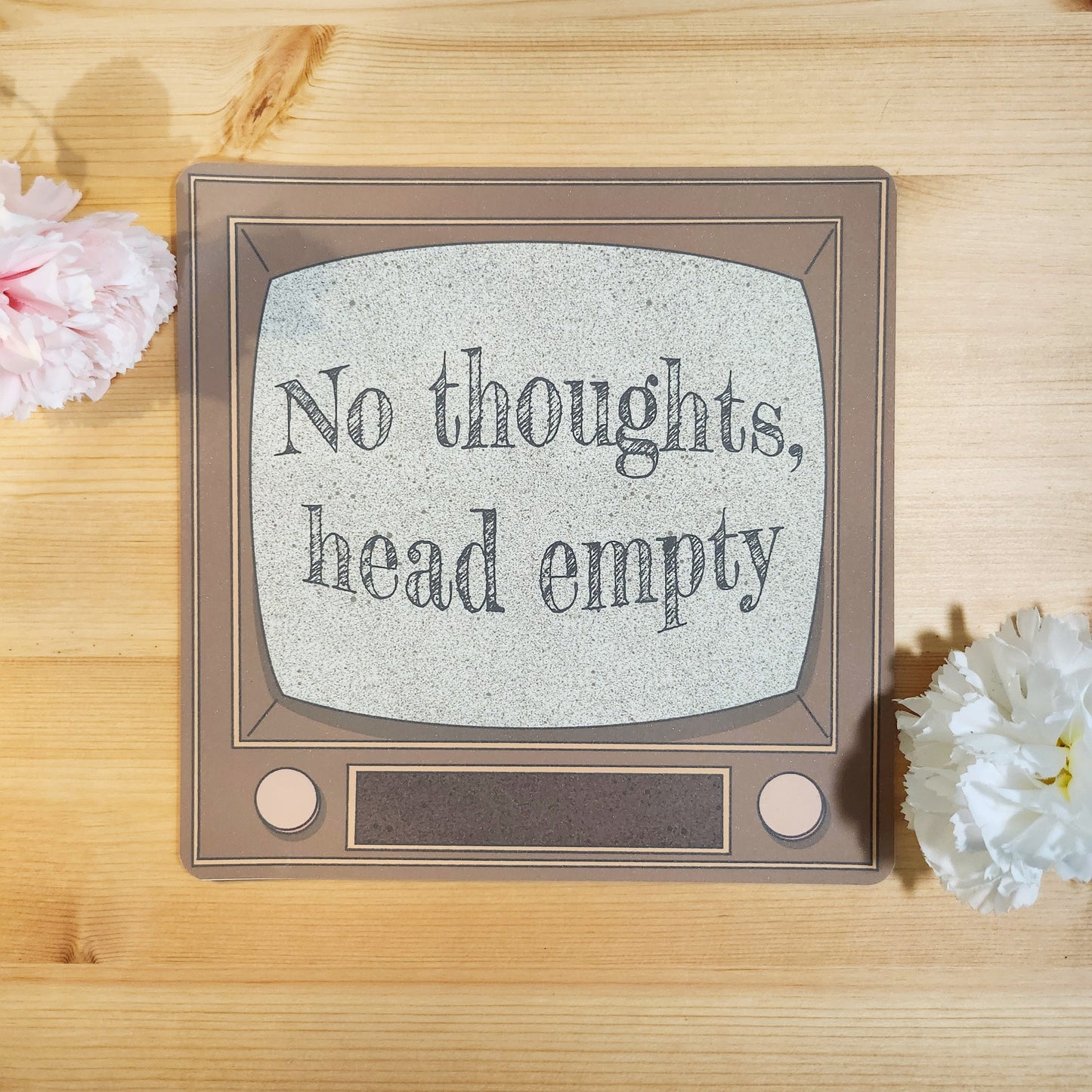 No Thoughts Head Empty - Hand Drawn Square Art Print